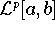 ${\cal L}^p[a,b]$