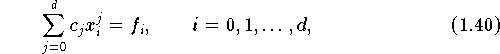 \sum \limits_{j=0}^d c_j x_i^{j} = f_i, \qquad i = 0, 1, \dots, d,