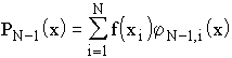 $P_{N-1}(x)=\sum\limits_{i=1}^Nf(x_i)\varphi _{N-1,i}(x)$