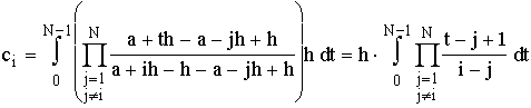 $c_i:=\int\limits_0^{N-1}\left( \prod\limits\Sb j=1 \\ j\neq i\endSb^N\frac{a+th-a-jh+h}{a+ih-h-a-jh+h}\right) hdt=h\cdot\int\limits_0^{N-1}\prod\limits\Sb j=1 \\ j\neq i\endSb ^N\frac{t-j+1}{i-j}dt$