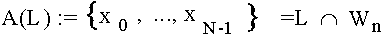 $ A(L) := (x_0,...,x_N-1) = L\cap W_n $