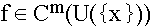 $f\in C^m(U(\left\{ x\right\} ))$