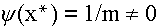 $\psi (x^{*})=1/m\neq 0$