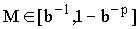 $M\in [b^{-1},1-b^{-p}]$