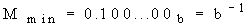 $M_{\min }=0.100...00_{b}=b^{-1}$