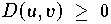 $D(u,v) \ge 0$