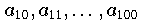 a_{10},a_{11},\dots,a_{100}